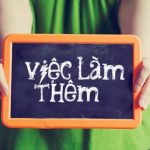 Đâu là việc làm bán thời gian lương cao cho sinh viên?